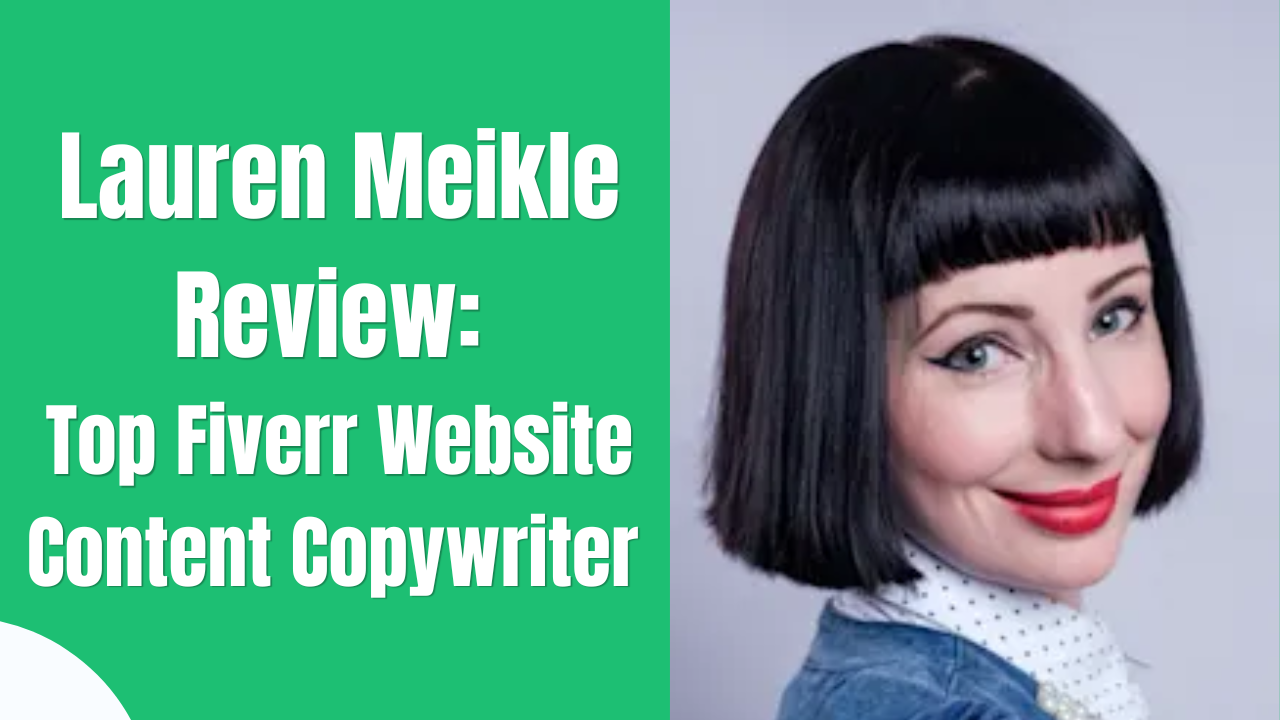 Lauren Meikle: Is She The Best Fiverr Website Content Copywriter That Converts? website content copywriter