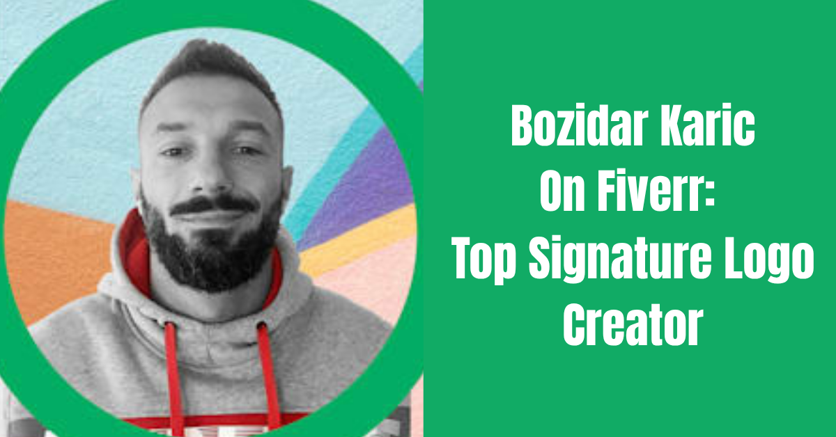 Bozidar Karic On Fiverr: The Signature Logo Creator Who Lights Up Your Brand signature logo